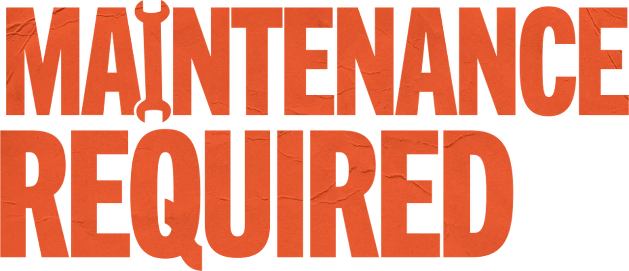 Maintenance Required